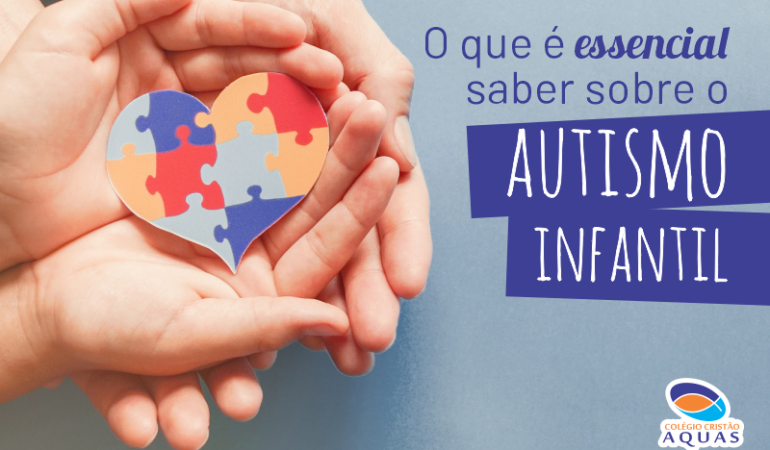 O que é essencial saber sobre o autismo infantil